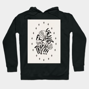 Venus Fly Trap Hoodie